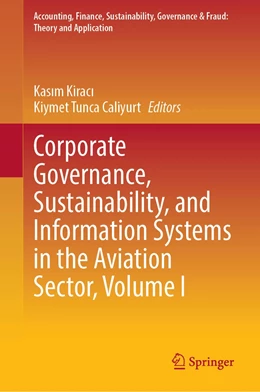 Abbildung von Kiraci / Çaliyurt | Corporate Governance, Sustainability, and Information Systems in the Aviation Sector, Volume I | 1. Auflage | 2022 | beck-shop.de