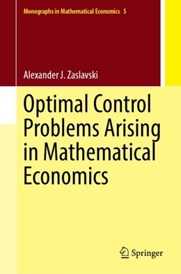 Abbildung von Zaslavski | Optimal Control Problems Arising in Mathematical Economics | 1. Auflage | 2022 | 5 | beck-shop.de