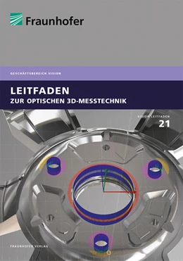 Abbildung von Sackewitz / Danzl | Leitfaden zur optischen 3D-Messtechnik. | 1. Auflage | 2021 | beck-shop.de