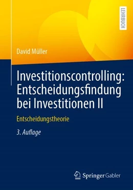 Abbildung von Müller | Investitionscontrolling: Entscheidungsfindung bei Investitionen II | 3. Auflage | 2022 | beck-shop.de