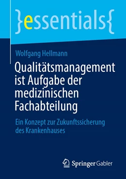 Abbildung von Hellmann | Qualitätsmanagement ist Aufgabe der medizinischen Fachabteilung | 1. Auflage | 2022 | beck-shop.de