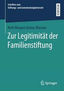 Abbildung von Junius-Morawe | Zur Legitimität der Familienstiftung | 1. Auflage | 2022 | beck-shop.de