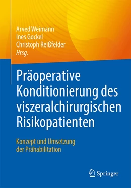 Abbildung von Weimann / Gockel | Präoperative Konditionierung des viszeralchirurgischen Risikopatienten | 1. Auflage | 2023 | beck-shop.de