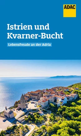 Abbildung von Wengert | ADAC Reiseführer Istrien und Kvarner-Bucht | 1. Auflage | 2022 | beck-shop.de