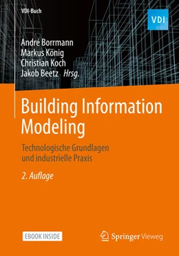 Abbildung von Borrmann / König | Building Information Modeling | 2. Auflage | 2021 | beck-shop.de