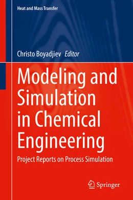 Abbildung von Boyadjiev | Modeling and Simulation in Chemical Engineering | 1. Auflage | 2021 | beck-shop.de