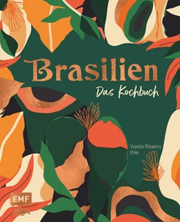 Abbildung von Ihle Ribeiro | Brasilien - Das Kochbuch | 1. Auflage | 2022 | beck-shop.de
