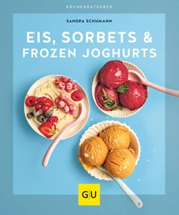 Abbildung von Schumann | Eis, Sorbets & Frozen Joghurts | 1. Auflage | 2022 | beck-shop.de