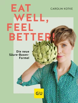Abbildung von Kotke | Eat well, feel better | 1. Auflage | 2022 | beck-shop.de