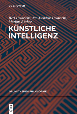 Abbildung von Heinrichs / Rüther | Künstliche Intelligenz | 1. Auflage | 2022 | beck-shop.de
