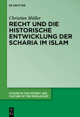 Abbildung von Müller | Recht und historische Entwicklung der Scharia im Islam | 1. Auflage | 2022 | beck-shop.de