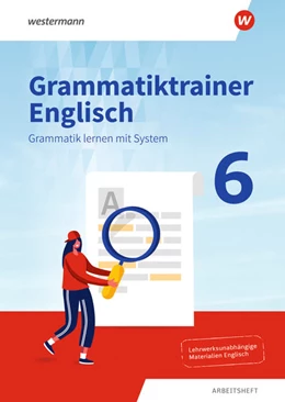 Abbildung von Grammatiktrainer Englisch - Grammatik lernen mit System. Arbeitsheft 6 | 1. Auflage | 2021 | beck-shop.de