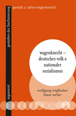 Abbildung von Weber / Veiglhuber | Wagenknecht - Nationale Sitten und Schicksalsgemeinschaft | 1. Auflage | 2022 | beck-shop.de