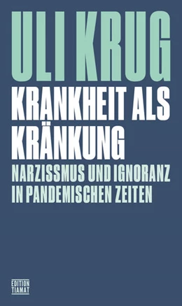 Abbildung von Krug | Krankheit als Kränkung | 1. Auflage | 2022 | beck-shop.de