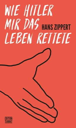 Abbildung von Zippert | Wie Hitler mir das Leben rettete | 1. Auflage | 2022 | beck-shop.de