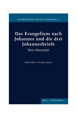 Abbildung von Alkier / Paulsen | Das Evangelium nach Johannes und die drei Johannesbriefe | 1. Auflage | 2022 | 3 | beck-shop.de