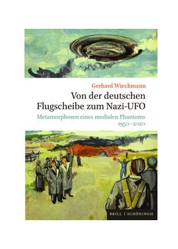 Abbildung von Wiechmann | Von der deutschen Flugscheibe zum Nazi-UFO | 1. Auflage | 2022 | beck-shop.de