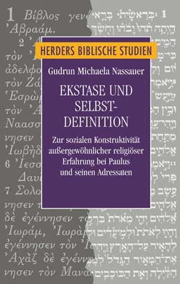 Abbildung von Nassauer | Ekstase und Selbstdefinition | 1. Auflage | 2022 | beck-shop.de