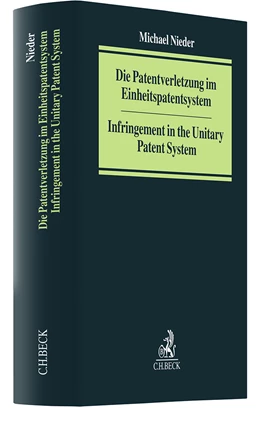 Abbildung von Nieder | Die Patentverletzung im Einheitspatentsystem = Infringement in the Unitary Patent System | 1. Auflage | 2023 | beck-shop.de