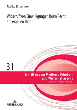 Abbildung von Kirschner | Widerruf von Einwilligungen beim Recht am eigenen Bild | 1. Auflage | 2021 | 31 | beck-shop.de