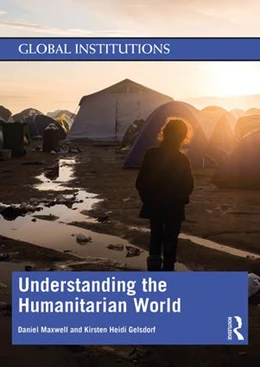 Abbildung von Maxwell / Gelsdorf | Understanding the Humanitarian World | 2. Auflage | 2019 | beck-shop.de