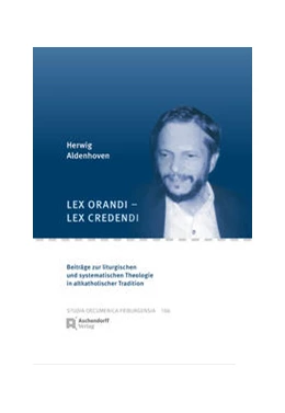 Abbildung von von Arx / Aldenhoven | Lex orandi - lex credendi | 1. Auflage | 2021 | 106 | beck-shop.de
