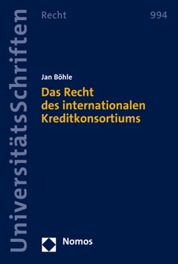 Abbildung von Böhle | Das Recht des internationalen Kreditkonsortiums | 1. Auflage | 2022 | 994 | beck-shop.de