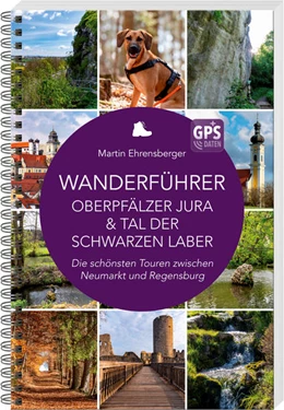 Abbildung von Ehrensberger | Wanderführer Oberpfälzer Jura & Tal der Schwarzen Laber | 1. Auflage | 2022 | beck-shop.de