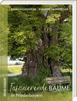 Abbildung von Schuller | Faszinierende Bäume in Niederbayern | 1. Auflage | 2022 | beck-shop.de