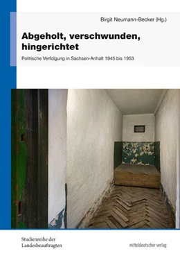 Abbildung von Ahrberg / Drauschke | Abgeholt, verschwunden, hingerichtet | 1. Auflage | 2022 | beck-shop.de