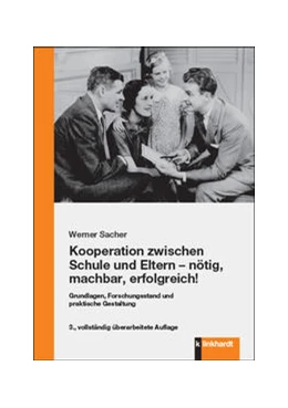 Abbildung von Sacher | Kooperation zwischen Schule und Eltern - nötig, machbar, erfolgreich! | 3. Auflage | 2021 | beck-shop.de