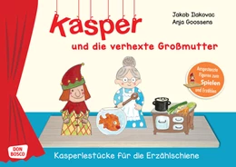 Abbildung von Ilakovac | Kasper und die verhexte Großmutter | 1. Auflage | 2022 | beck-shop.de