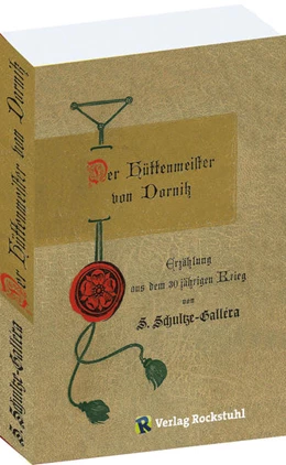 Abbildung von Schultze-Gallera | Der Hüttenmeister von Dornitz | 1. Auflage | 2021 | beck-shop.de