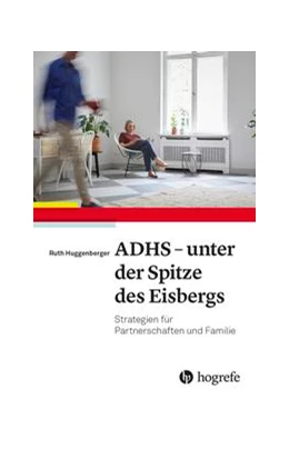 Abbildung von Huggenberger | ADHS - unter der Spitze des Eisbergs | 1. Auflage | 2022 | beck-shop.de