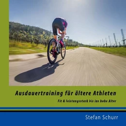 Abbildung von Schurr | Ausdauertraining für ältere Athleten | 1. Auflage | 2021 | beck-shop.de