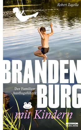 Abbildung von Zagolla | Brandenburg mit Kindern | 5. Auflage | 2022 | beck-shop.de