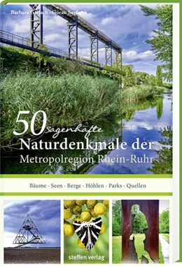 Abbildung von Seyfarth | 50 sagenhafte Naturdenkmale in der Metropolregion Rhein-Ruhr | 1. Auflage | 2022 | beck-shop.de