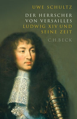 Abbildung von Schultz, Uwe | Der Herrscher von Versailles | 2. Auflage | 2021 | beck-shop.de