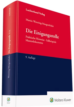 Abbildung von Wenning-Morgenthaler | Die Einigungsstelle | 9. Auflage | 2023 | beck-shop.de