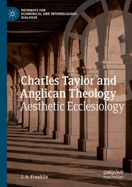 Abbildung von Franklin | Charles Taylor and Anglican Theology | 1. Auflage | 2021 | beck-shop.de