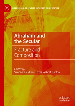 Abbildung von Raudino / Ashraf Barton | Abraham and the Secular | 1. Auflage | 2021 | beck-shop.de