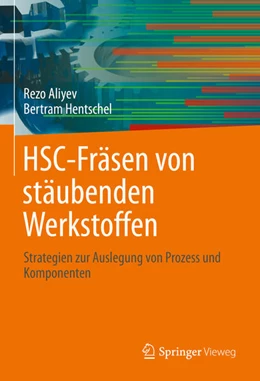 Abbildung von Aliyev / Hentschel | HSC-Fräsen von stäubenden Werkstoffen | 1. Auflage | 2021 | beck-shop.de