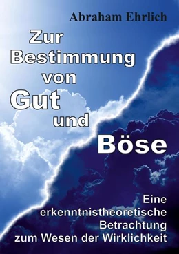Abbildung von Ehrlich | Zur Bestimmung von Gut und Böse | 1. Auflage | 2021 | beck-shop.de