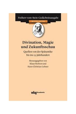 Abbildung von Herbers / Lehner | Divination, Magie und Zukunftsschau | 1. Auflage | 2023 | beck-shop.de
