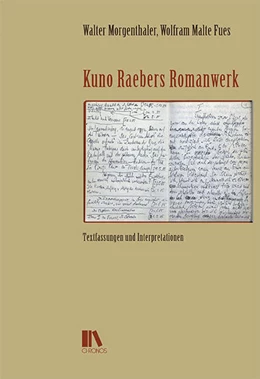 Abbildung von Fues / Morgenthaler | Kuno Raebers Romanwerk | 1. Auflage | 2022 | beck-shop.de