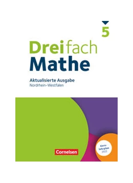 Abbildung von Buchmann / Egan | Dreifach Mathe 5. Schuljahr. Nordrhein-Westfalen - Aktualisierte Ausgabe 2022 - Schülerbuch | 1. Auflage | 2022 | beck-shop.de