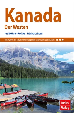 Abbildung von Förg / Bindl | Förg, N: Nelles Guide Reiseführer Kanada: Der Westen | 1. Auflage | 2022 | beck-shop.de