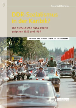 Abbildung von Bihlmayer | DDR-Sozialismus in der Karibik? | 1. Auflage | 2023 | beck-shop.de