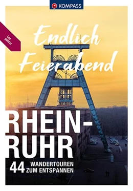 Abbildung von Aigner / Behla | KOMPASS Endlich Feierabend - Rhein-Ruhr | 1. Auflage | 2022 | beck-shop.de