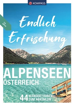 Abbildung von Nemec / Garnweidner | KOMPASS Endlich Erfrischung - Alpenseen | 1. Auflage | 2022 | beck-shop.de